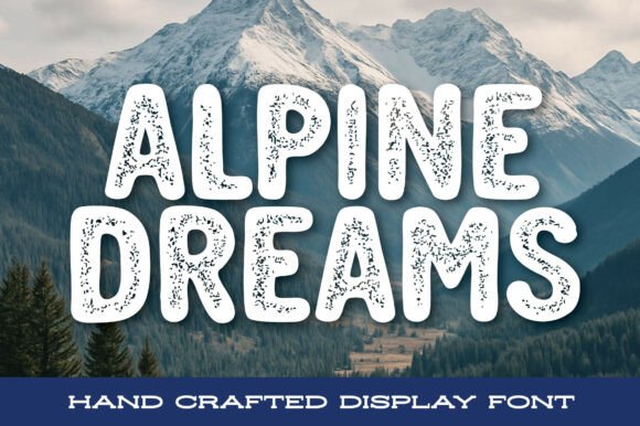Alpine Dreams: A Font That Adds Character to Branding