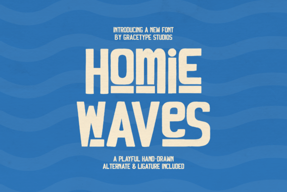 Homie Waves Font: A Hand-Drawn Display Typeface for Crafters
