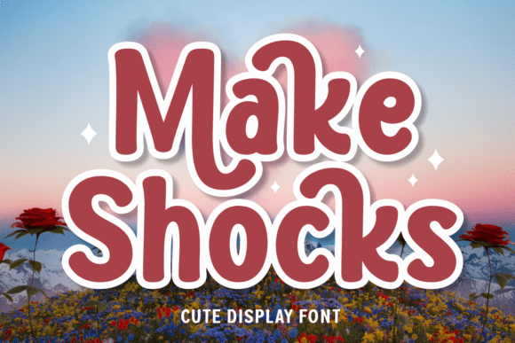 Make Shocks: A Cute Display Font for Handmade Labels and Creative Products